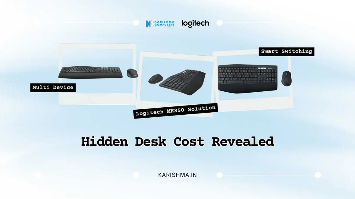 Multi-Device Desks, the Logitech MK850, and the Cost Nobody Tracks