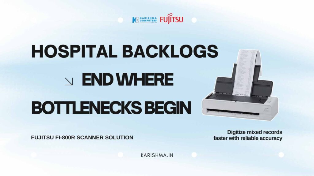Fujitsu fi-800R scanner at a hospital records desk in a Karol Bagh diagnostic centre
