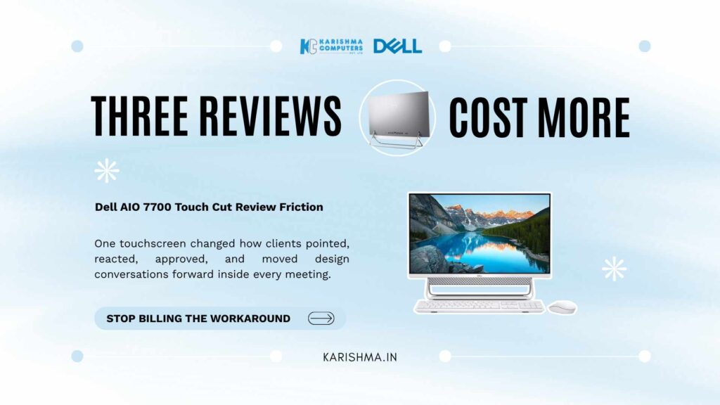 Dell AIO 7700 Touch all-in-one desktop used in a Delhi NCR design studio for client sign-offs