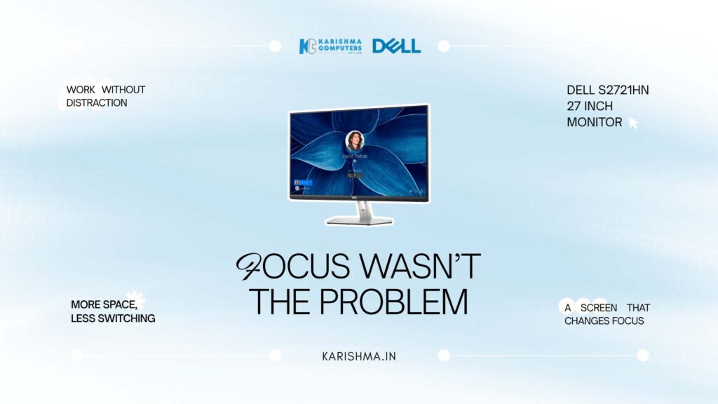 A clean-design Dell 27 inch monitor, the S2721HN, ends the cramped, cluttered desks that quietly slow Delhi NCR home offices and hybrid workspaces.