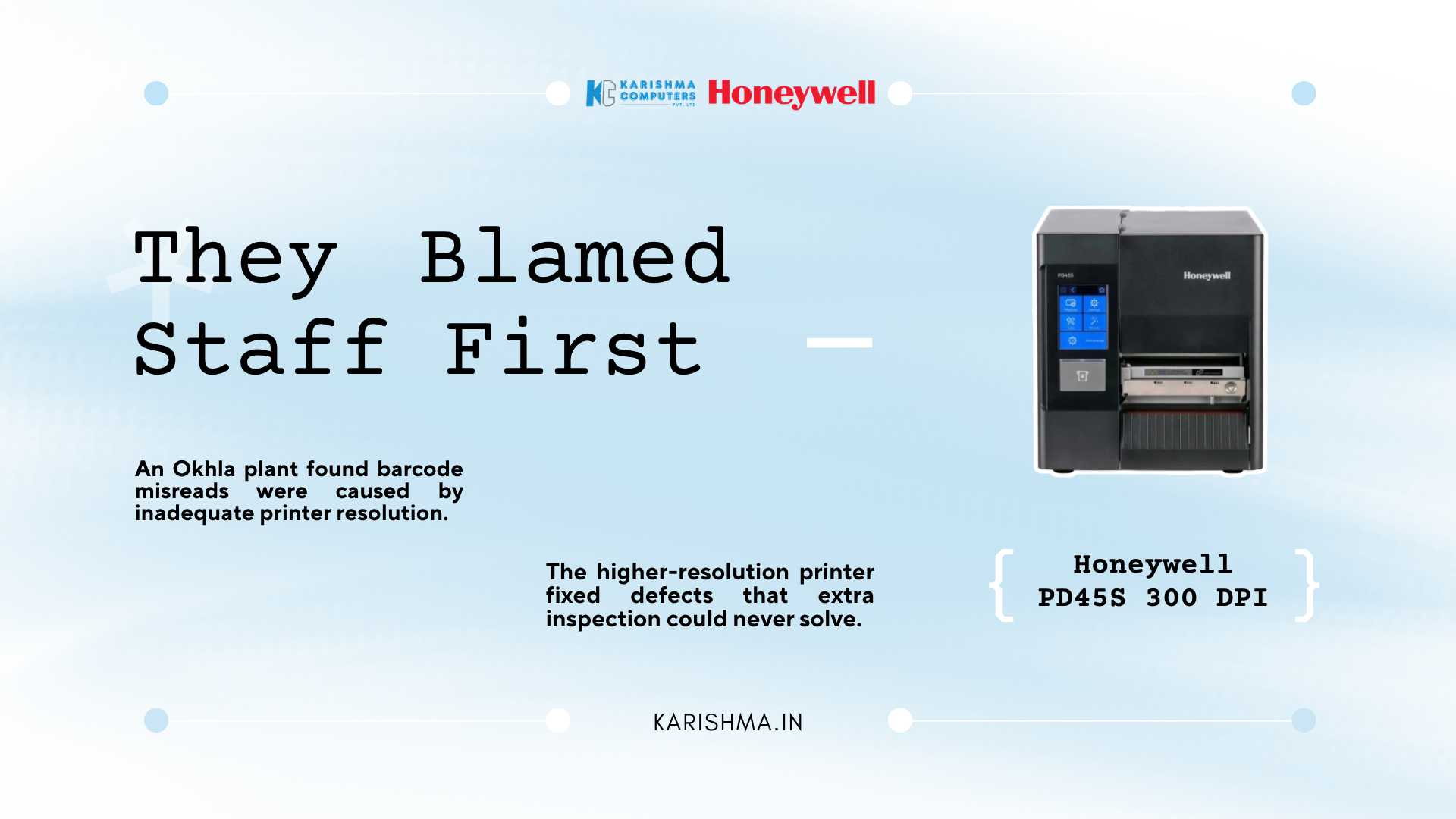 Honeywell PD45S 300 DPI label printer on a Delhi NCR assembly line
